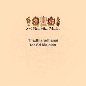 Thadhiaradhanai for Sri Malolan